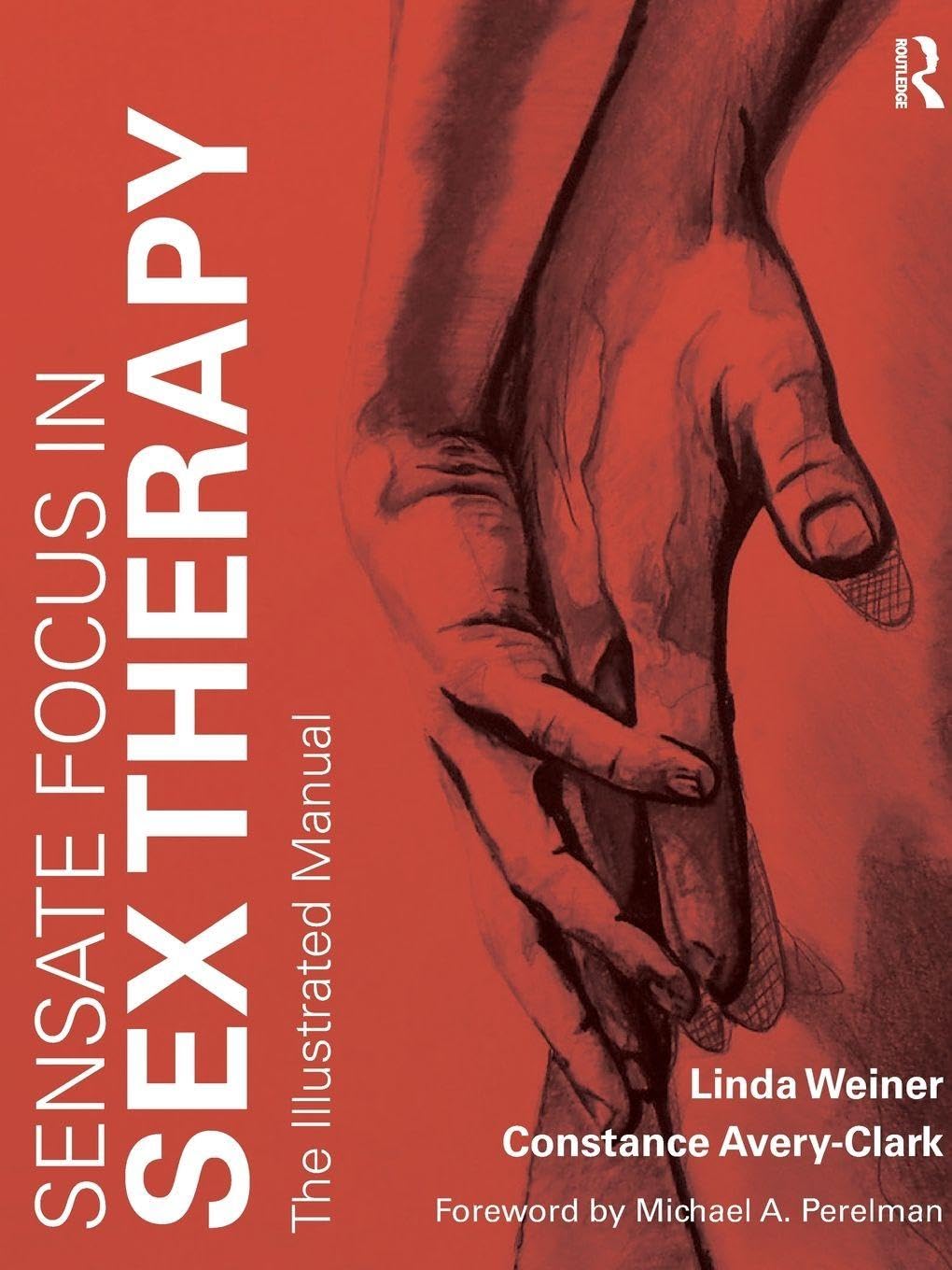 Sensate Focus in Sex Therapy      1st Edition
