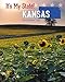 Kansas: The Sunflower State