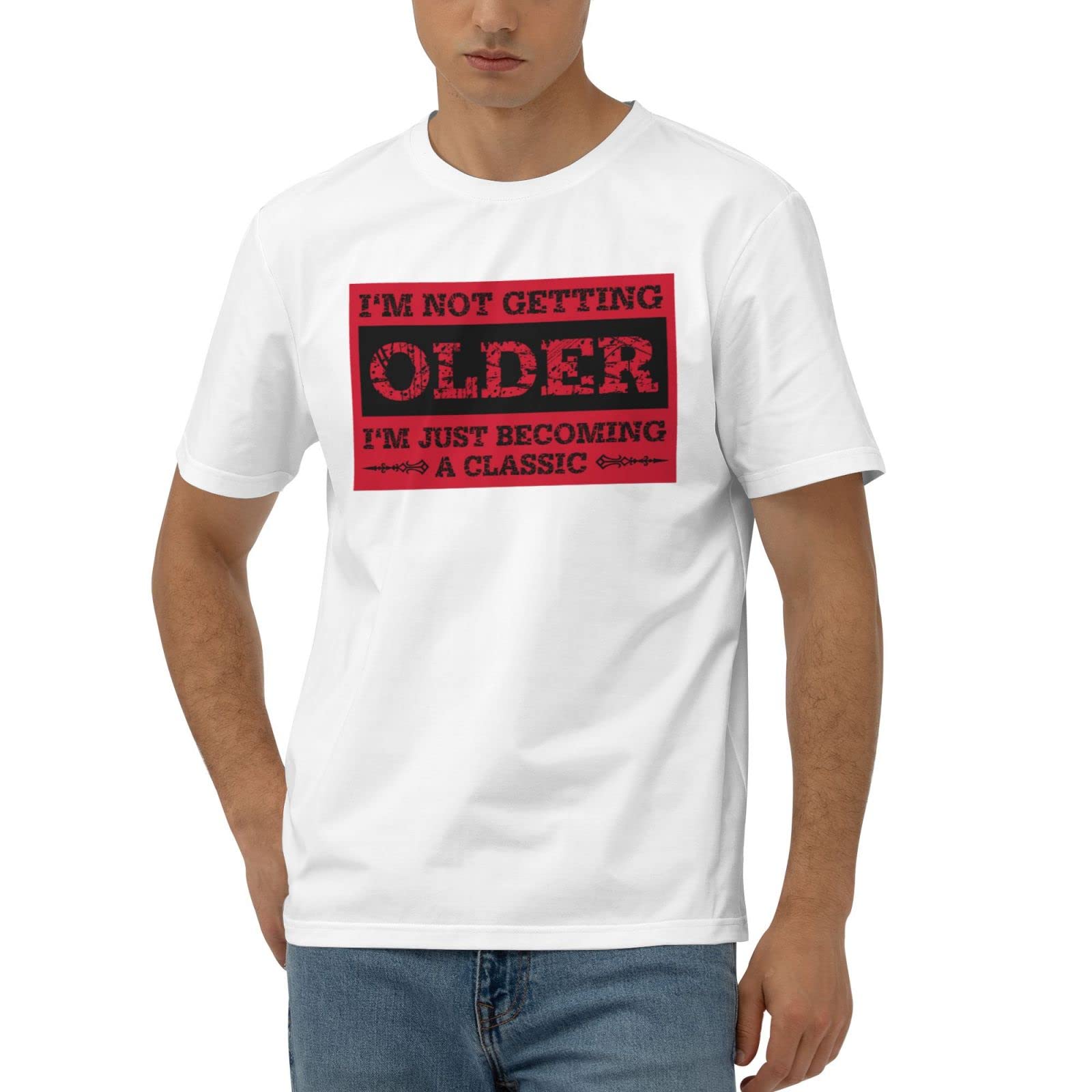 T-shirt humoristique I'M Not Getting Older pour hommes et femmes XL