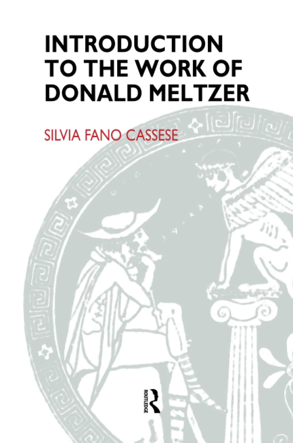 Introduction to the Work of Donald Meltzer