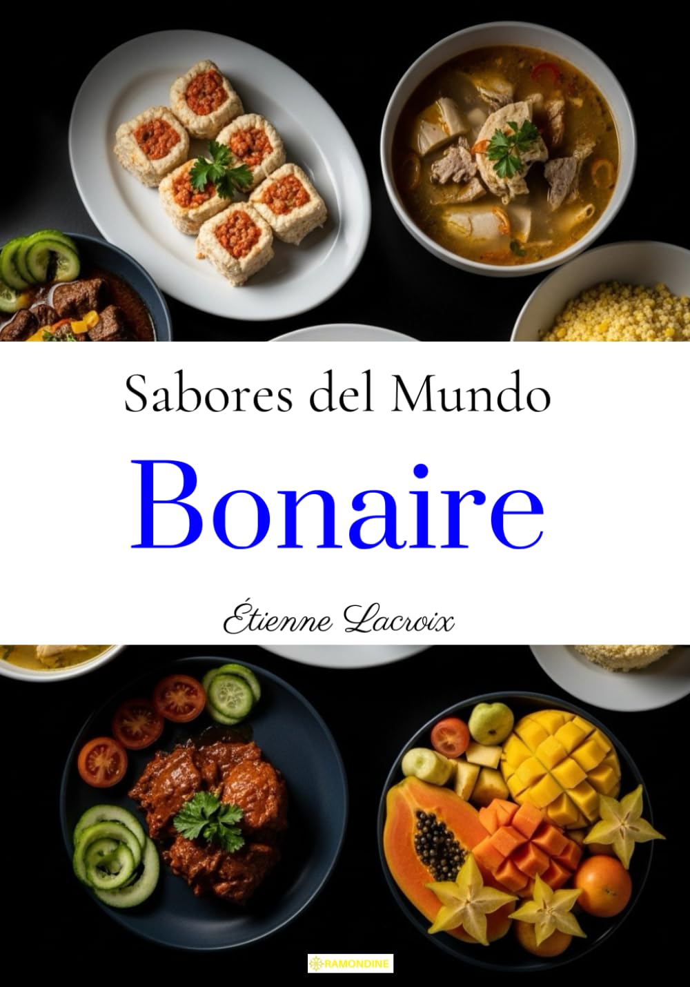 Sabores del mundo: Bonaire