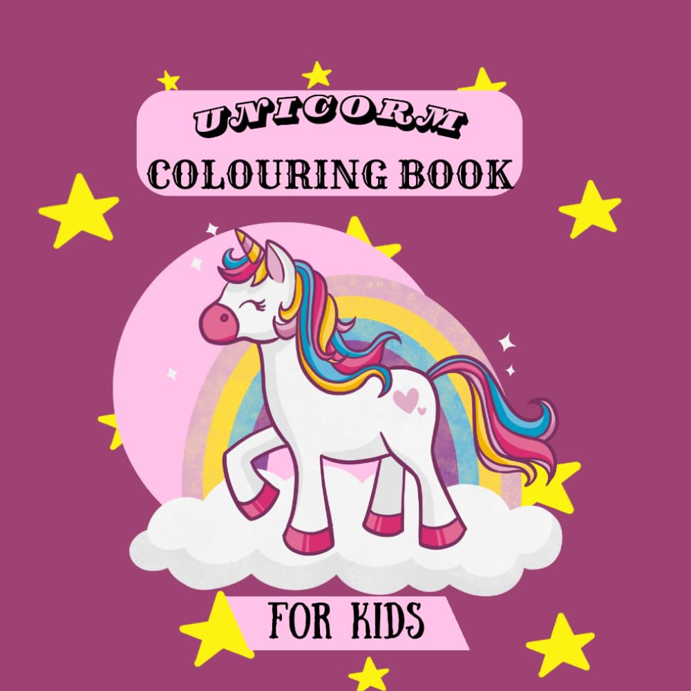 Unicorn colouring book for kids: Cute and magical unicorns with 25 fun colouring pages