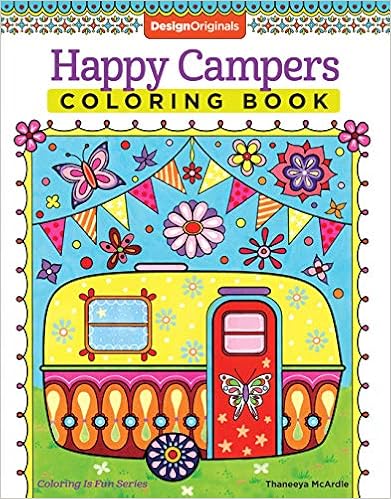 Happy Campers Coloring Book (Coloring is Fun) (Design Originals) 30 Cheerful Art Activities from Thaneeya McArdle on High-Quality, Extra-Thick Perforated Pages that Resist Bleed-Through book cover