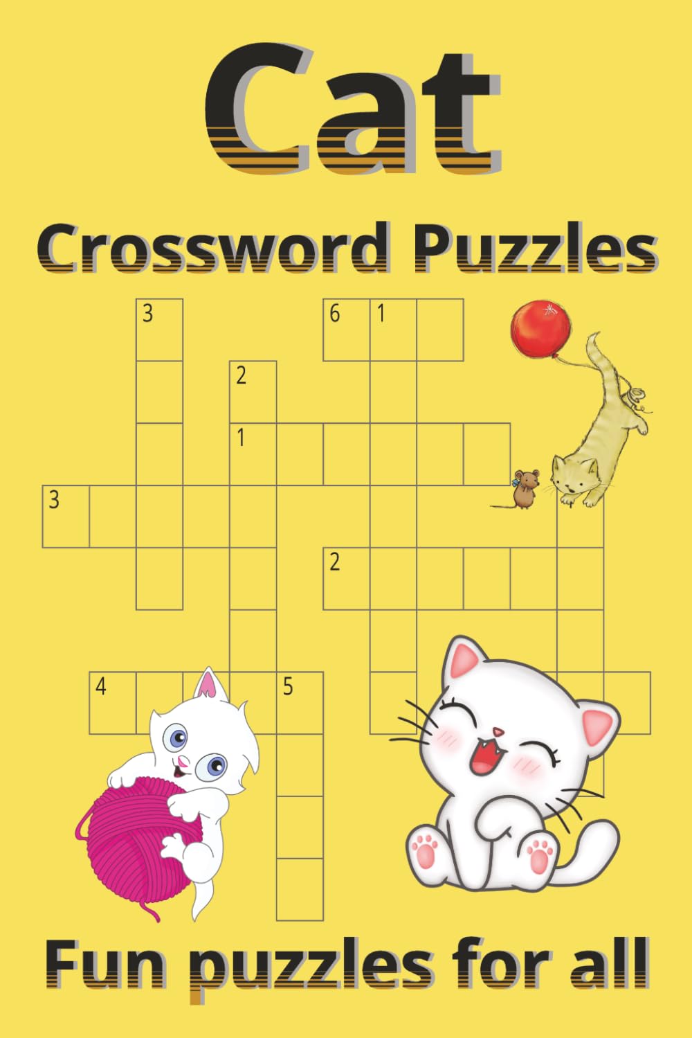 Cat Crossword Puzzles: Cat themed crossword puzzle book | Brain games for Seniors, adults and teens | 50+ puzzles | 6x9 Inch book | 121 pages | great ... puzzle book | Mental challenge | kids