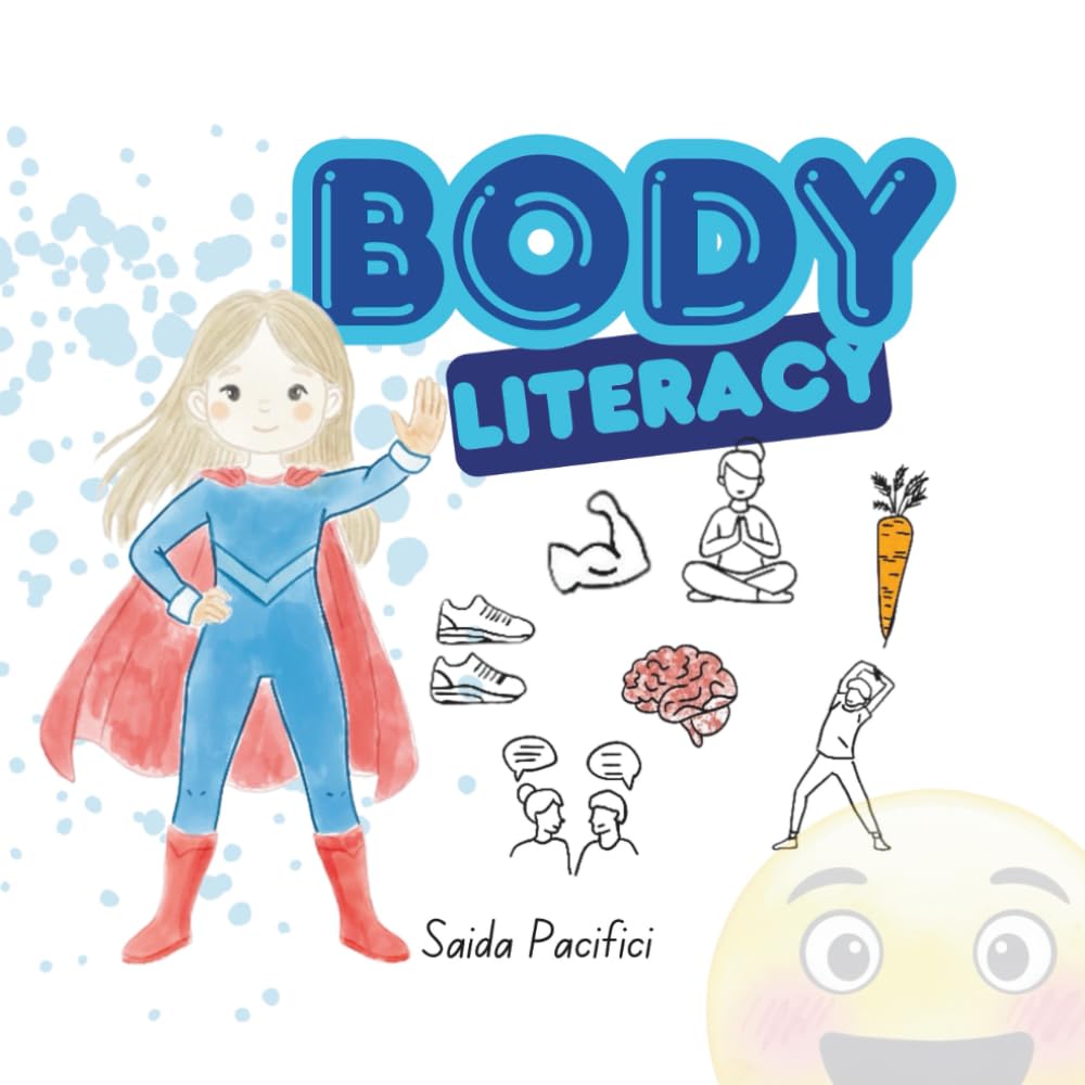 Body literacy for little ones: Learning About Our Bodies, Boundaries, and Staying Healthy!