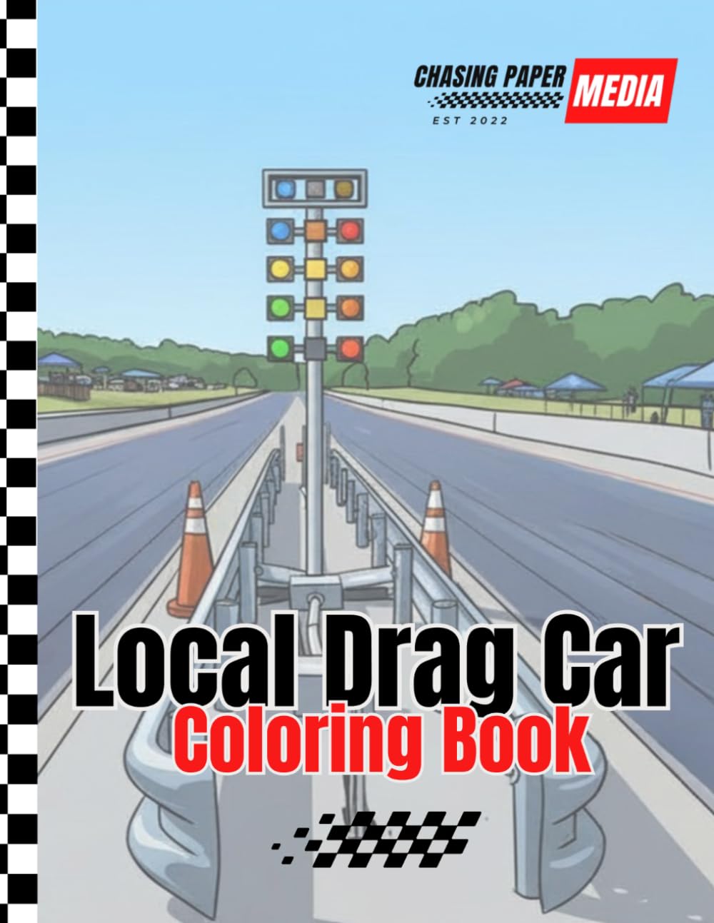 Local Drag Car Coloring Book: Drag Racing Coloring Book
