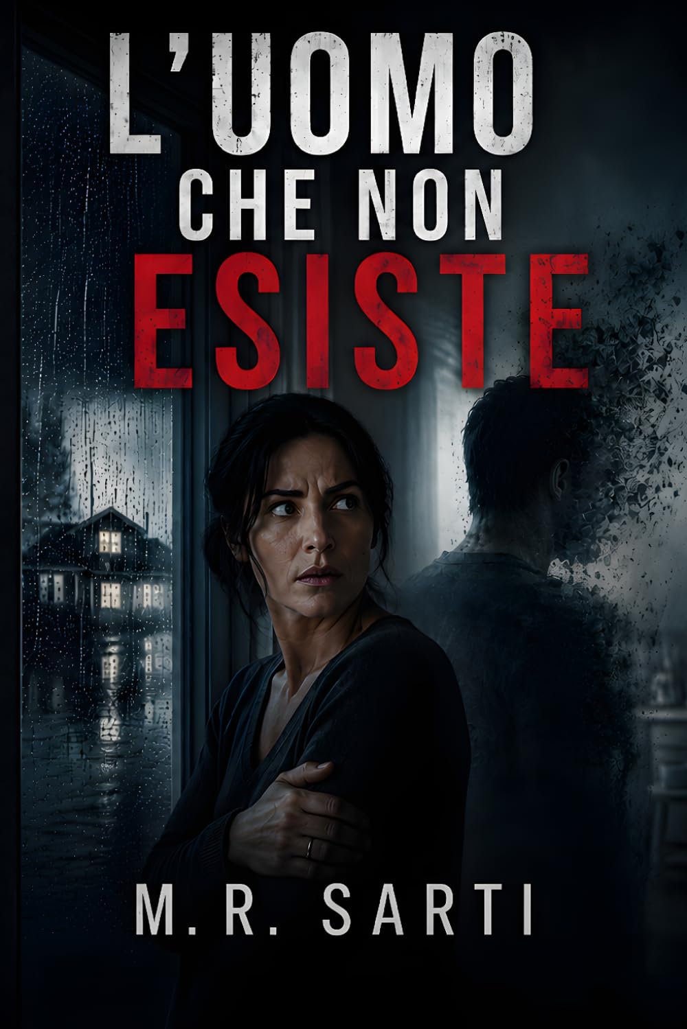 L'uomo che non esiste: Una storia perfetta. Quasi vera.