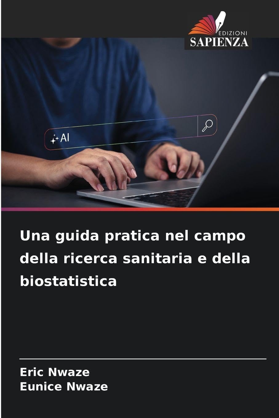 Una guida pratica nel campo della ricerca sanitaria e della biostatistica