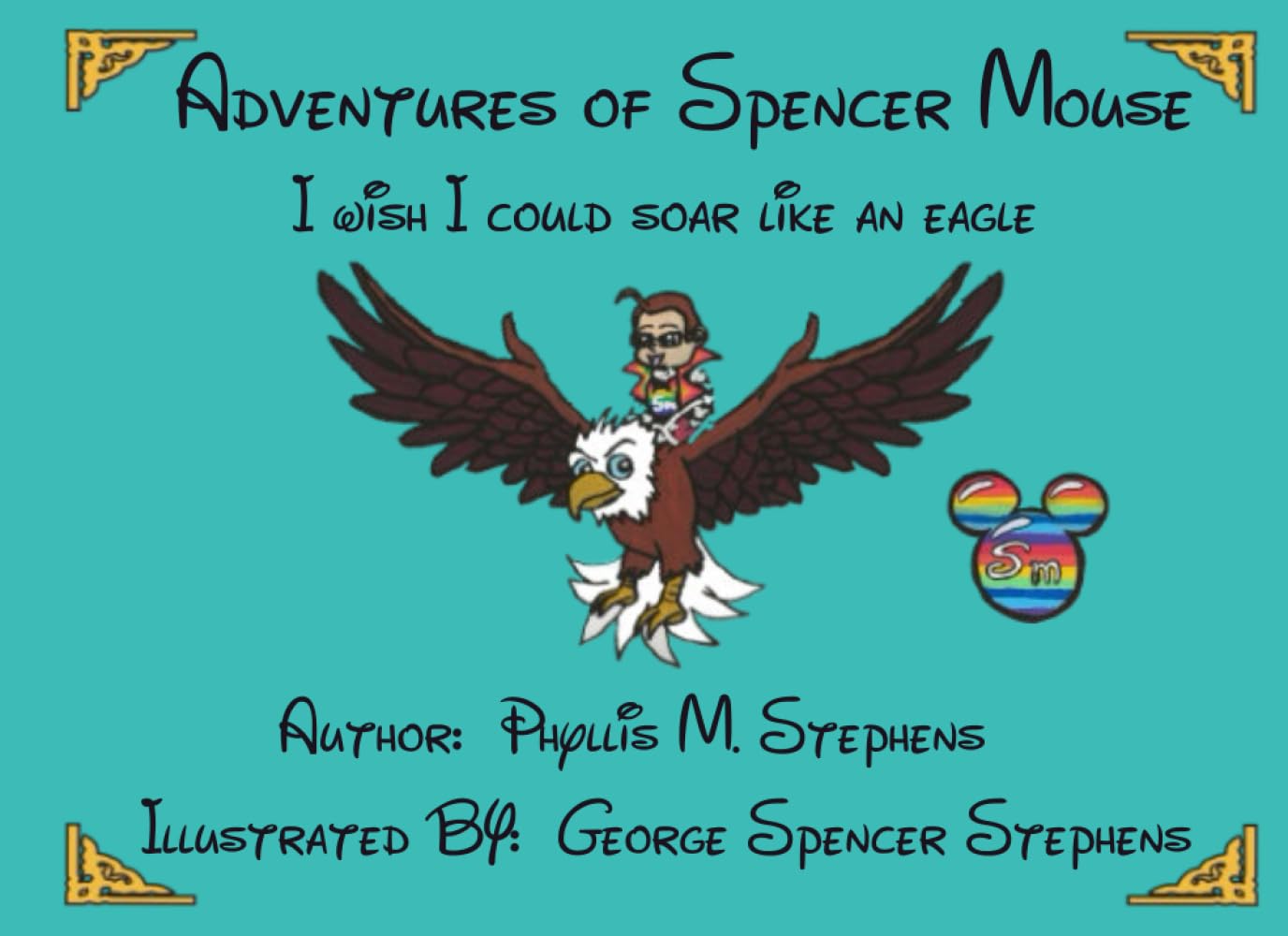 Adventures of Spencer Mouse: I wish I could soar like an eagle