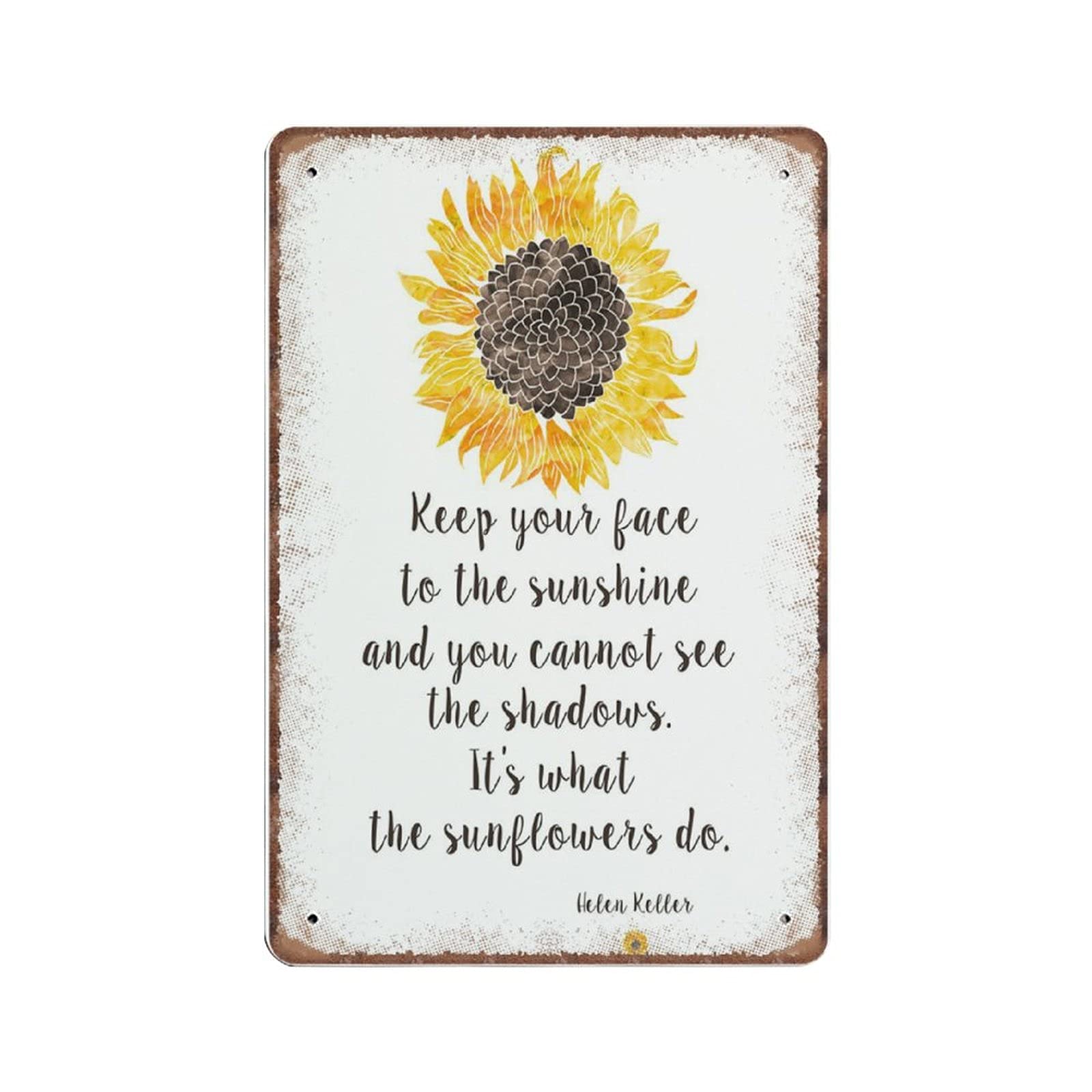 rayprint Sunflower Printable Helen Keller Quote Keep Your Face to The Sunshine Print Retro Tin Signs for Street Garage Cafe Bar Farm Wall Bathroom Decoration Metal Tin Sign, 20X30cm