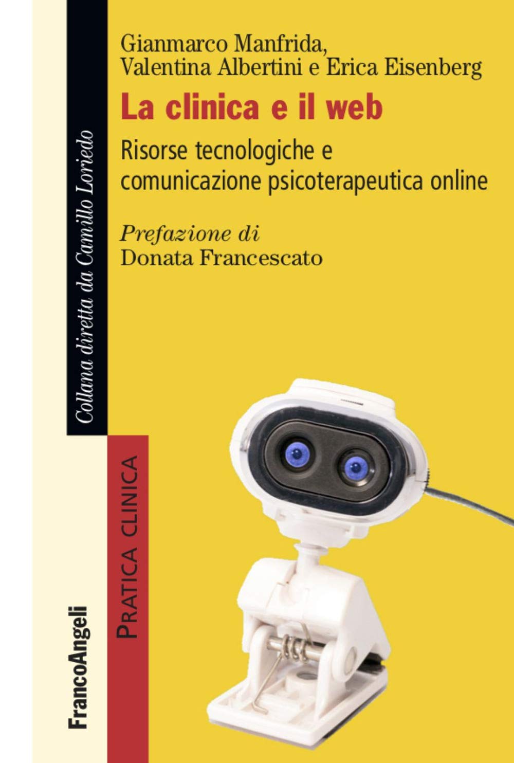 La Clinica E Il Web. Risorse Tecnologiche E Comunicazione Psicoterapeutica Online - 4