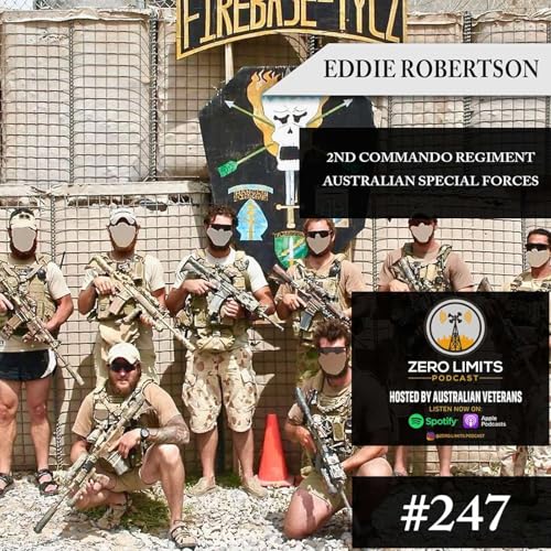 Ep. 247 Eddie Robertson "Fast Eddie" 2nd Commando Regiment - Private Security Contractor