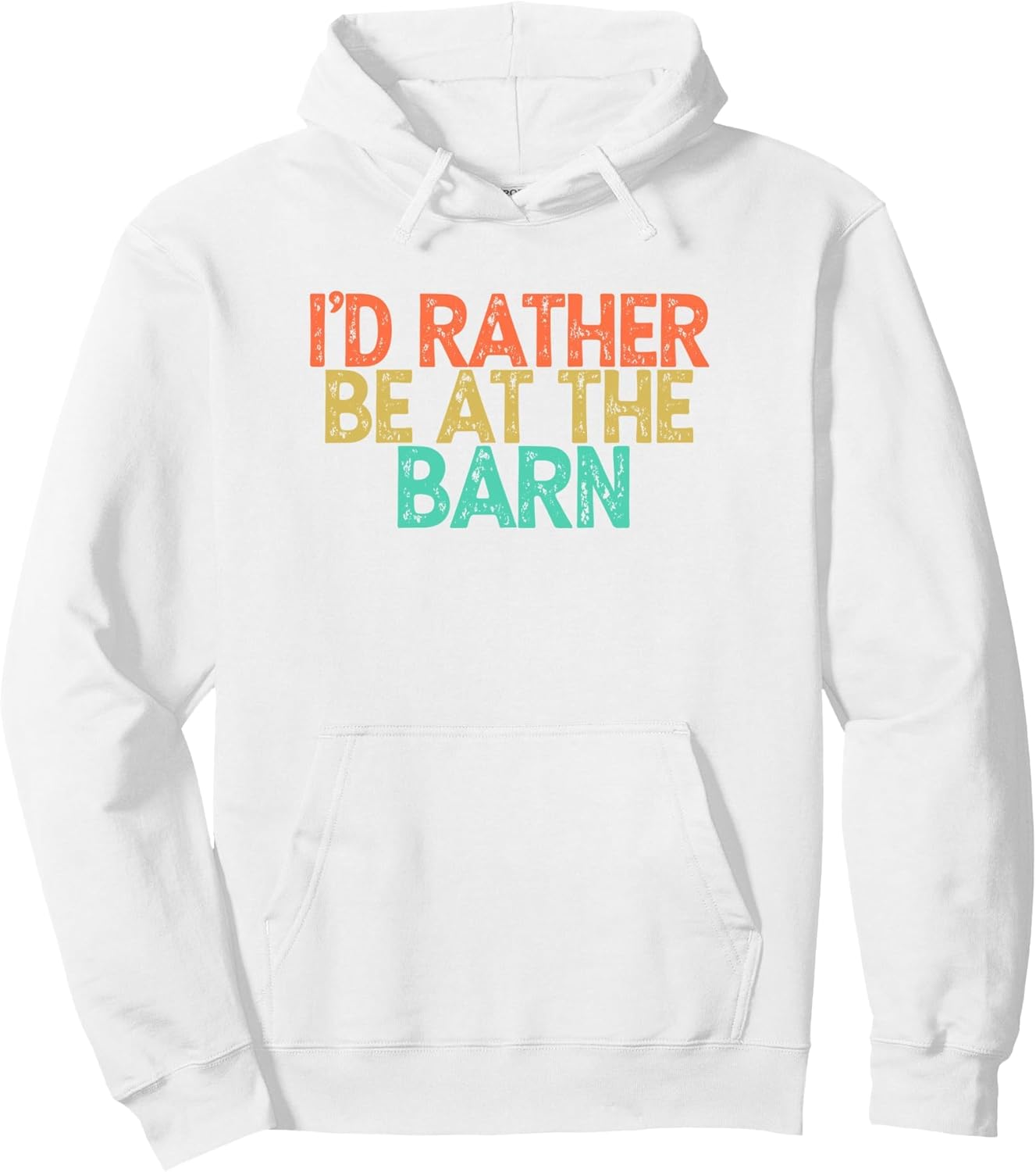 I'd Rather Be At The Barn Pullover Hoodie