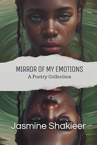 Mirror of my Emotions A Poetry Collection