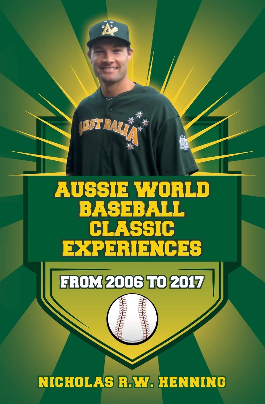 Aussie World Baseball Classic Experiences from 2006 to 2017