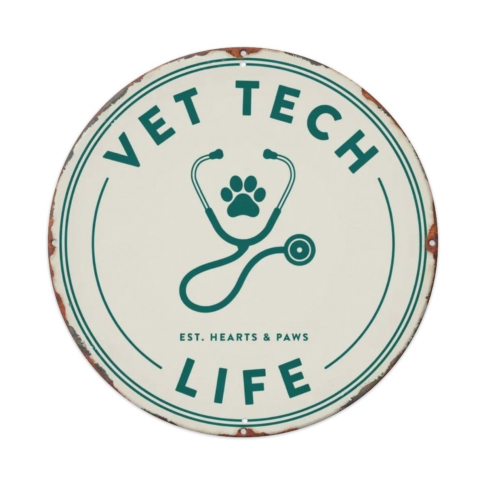 Vet Tech Life Metal Tin Sign Plaque