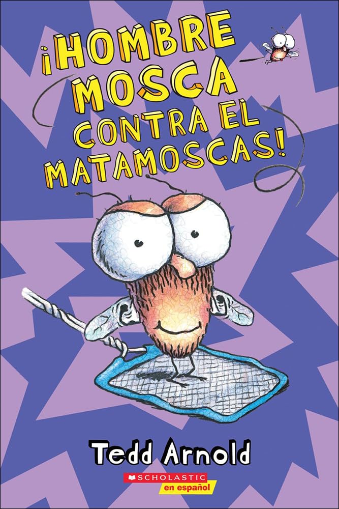 Hombre Mosca Contra El Matamoscas! (Fly Guy vs. the Flyswatter) (Spanish Edition)