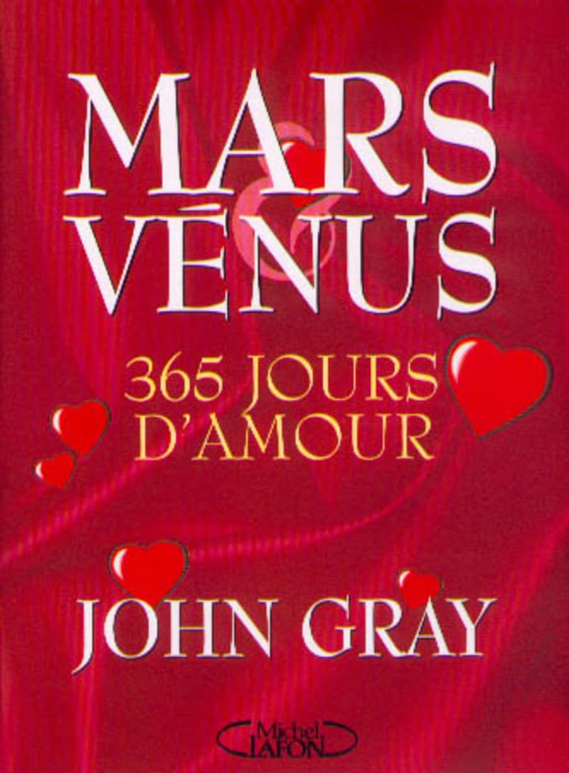 Mars et Vénus 365 jours d'amour Gray, John Nicholas and Flaunders, Ned