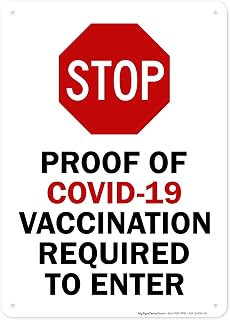 Proof Of Covid 19 Vaccination Required To Enter Sign, 10x14 Inches, 55 mil thick HDPS (high density polystyrene), Made in USA by My Sign Center