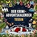 Der Krimi-Adventskalender Tessin: Mordsverdächtig in 24 Akten. Ein Fall in deiner Nähe