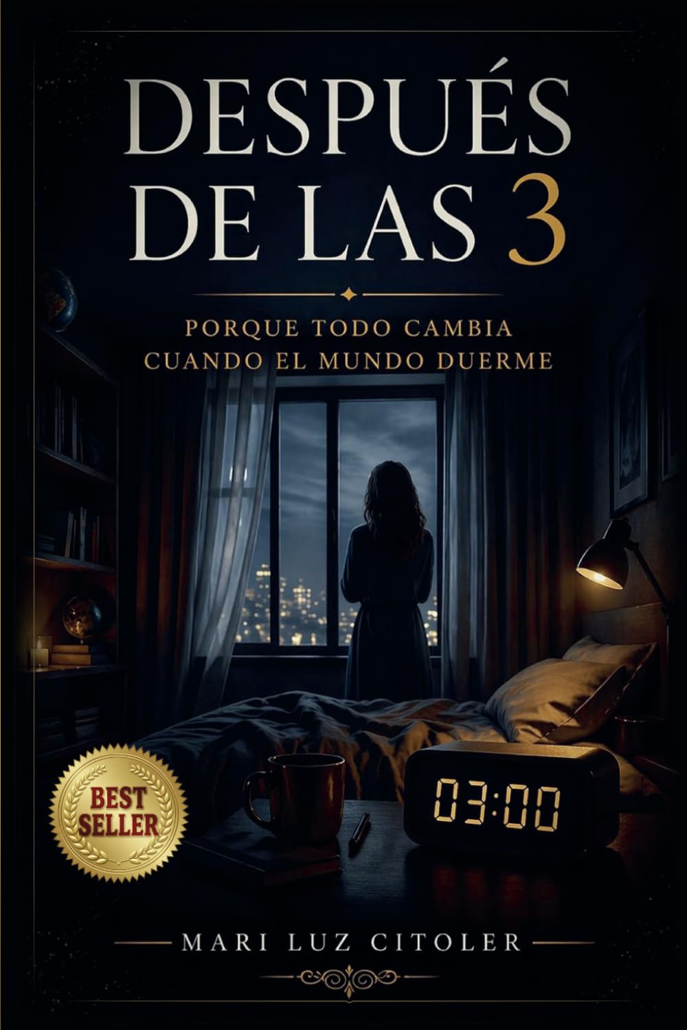 DESPUÉS DE LAS 3: PORQUE TODO CAMBIA CUANDO EL MUNDO DUERME