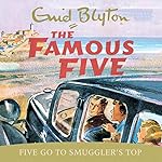 Cover of Five Go To Smuggler's Top
