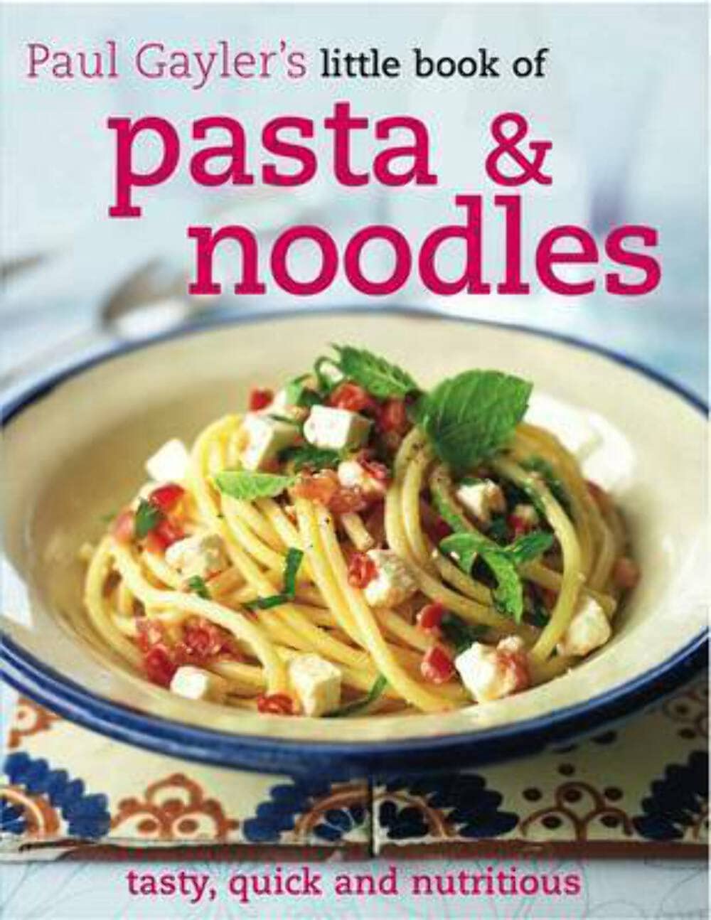 Little Book of Pasta and Noodles