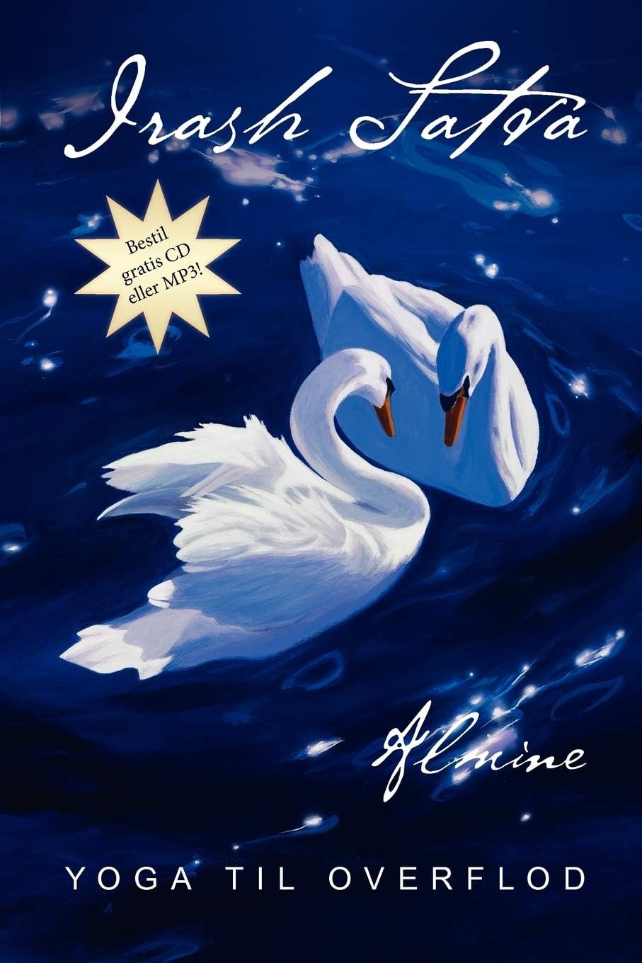 Irash Satva - Yoga Til Overflod
