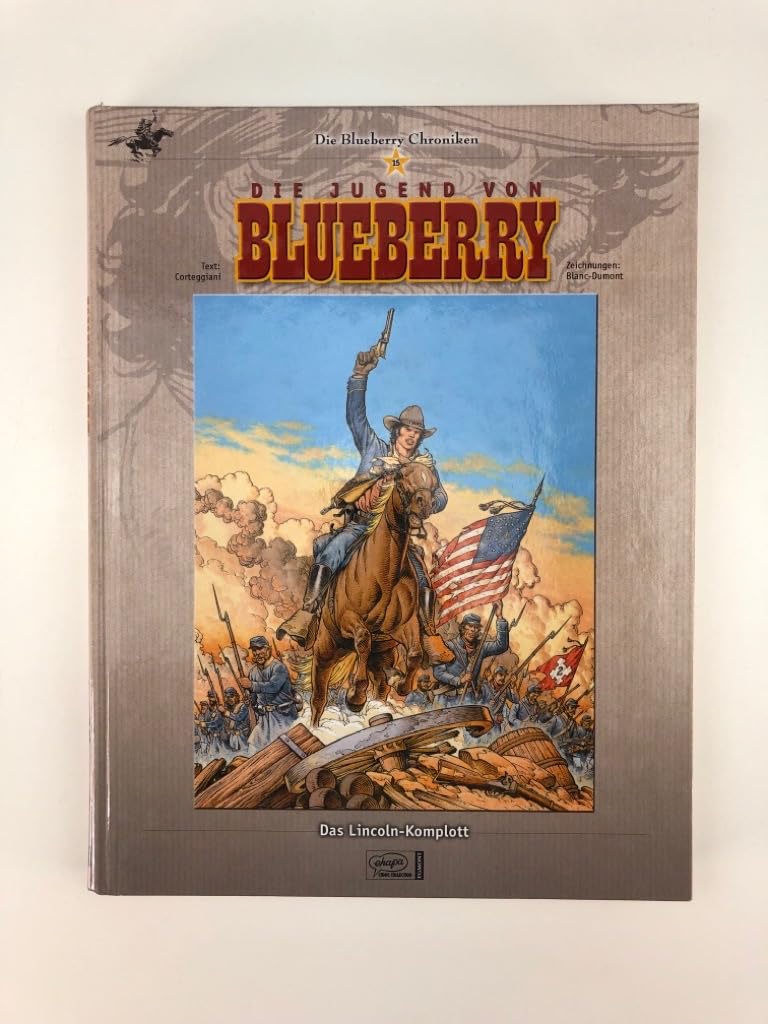 Blueberry Chroniken 15: Das Lincoln-Komplott