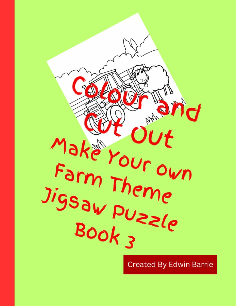 Colour and Cut Out Make Your own Farm Theme Jigsaw Puzzle Book 3: Activity book for Children