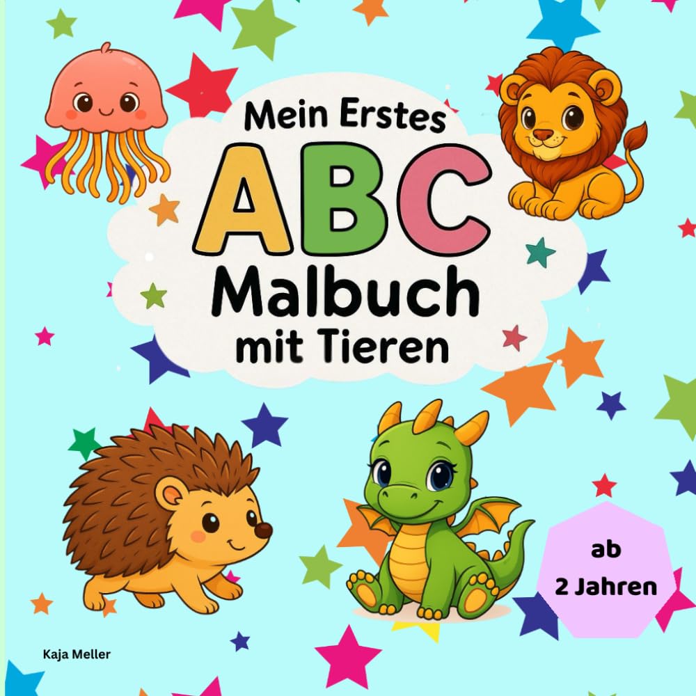Mein erstes ABC Malbuch mit Tieren: Malen und Buchstaben lernen, ideal für Kinder ab 2 Jahren