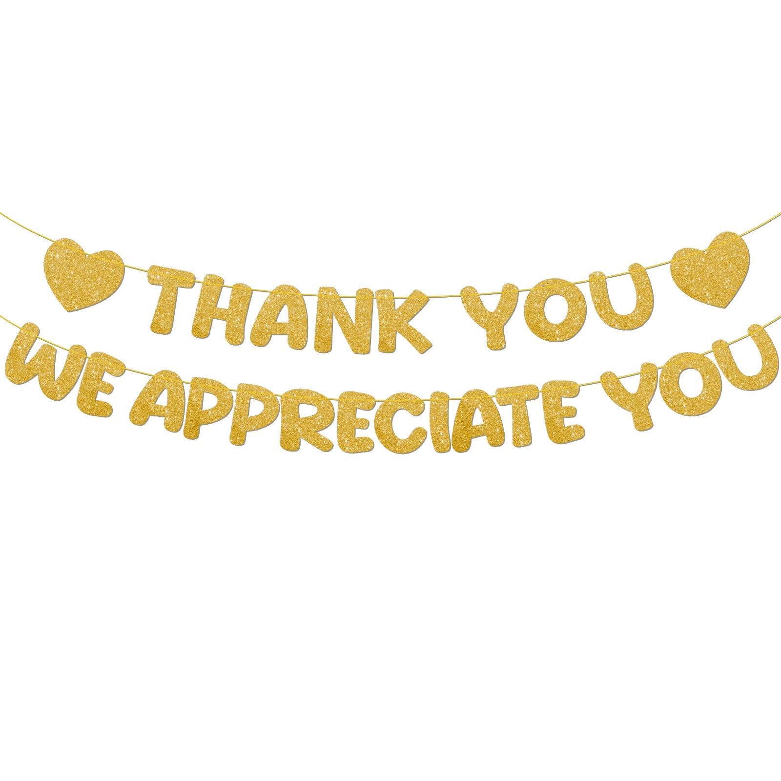 BLMHTWO Pre-Strung Thank You We Appreciate You Banner, Gold Glitter Appreciation Decorations Banner Sign Party Supplies for Appreciate Employee Teacher Volunteer Staff Doctor Nurse