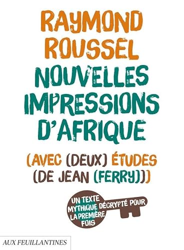 Nouvelles Impressions d'Afrique: Avec deux études de Jean Ferry
