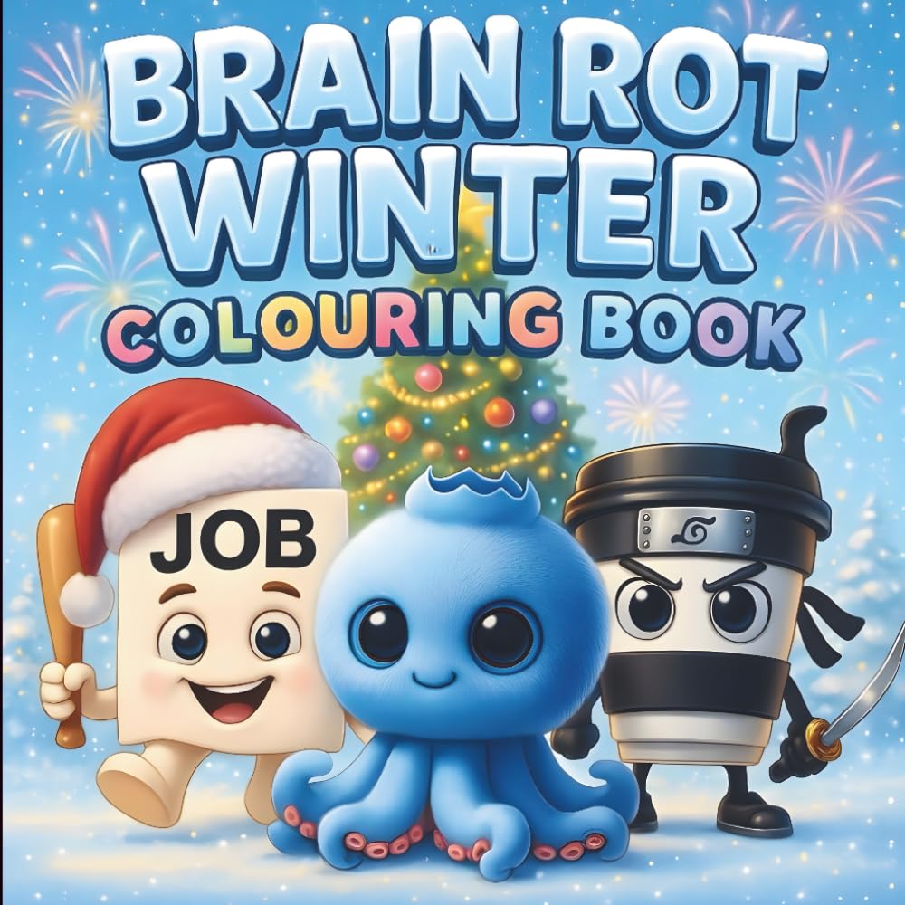 Brain Rot Winter Colouring Book: Perfect Gift For Kids, Teens and Adults