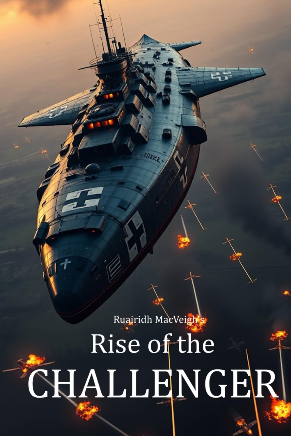 Rise of the Challenger: A World War II Thriller of Espionage, Sabotage, and the Race to Stop a Superweapon