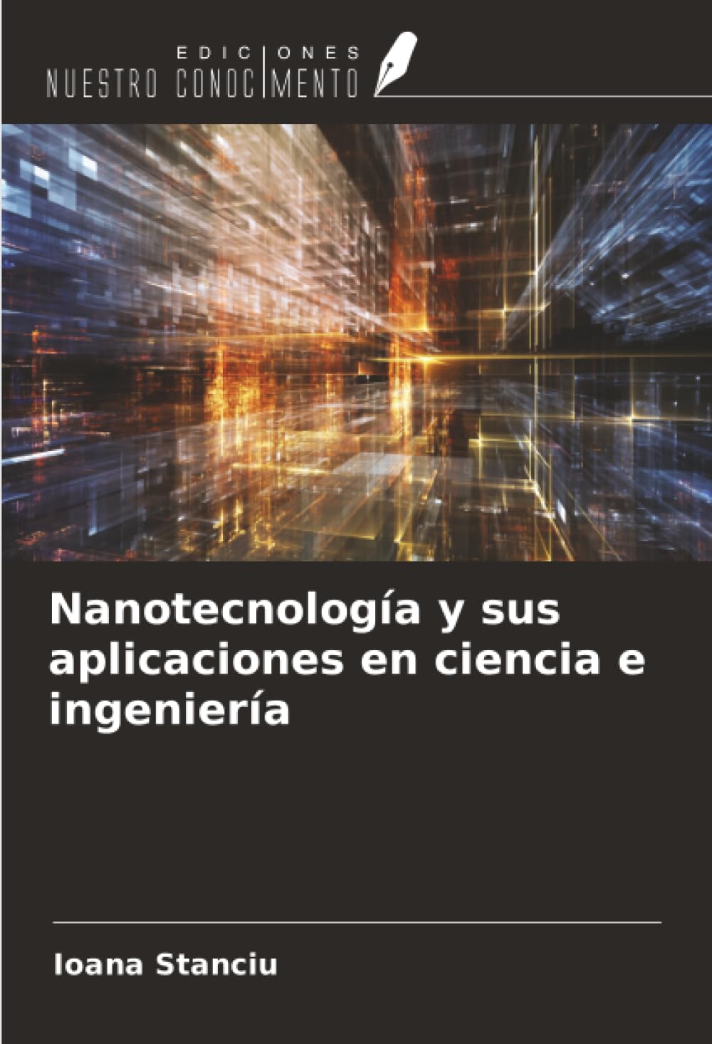 Nanotecnología y sus aplicaciones en ciencia e ingeniería