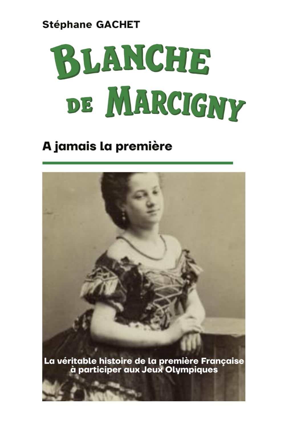 Blanche de Marcigny: Pionnière olympique