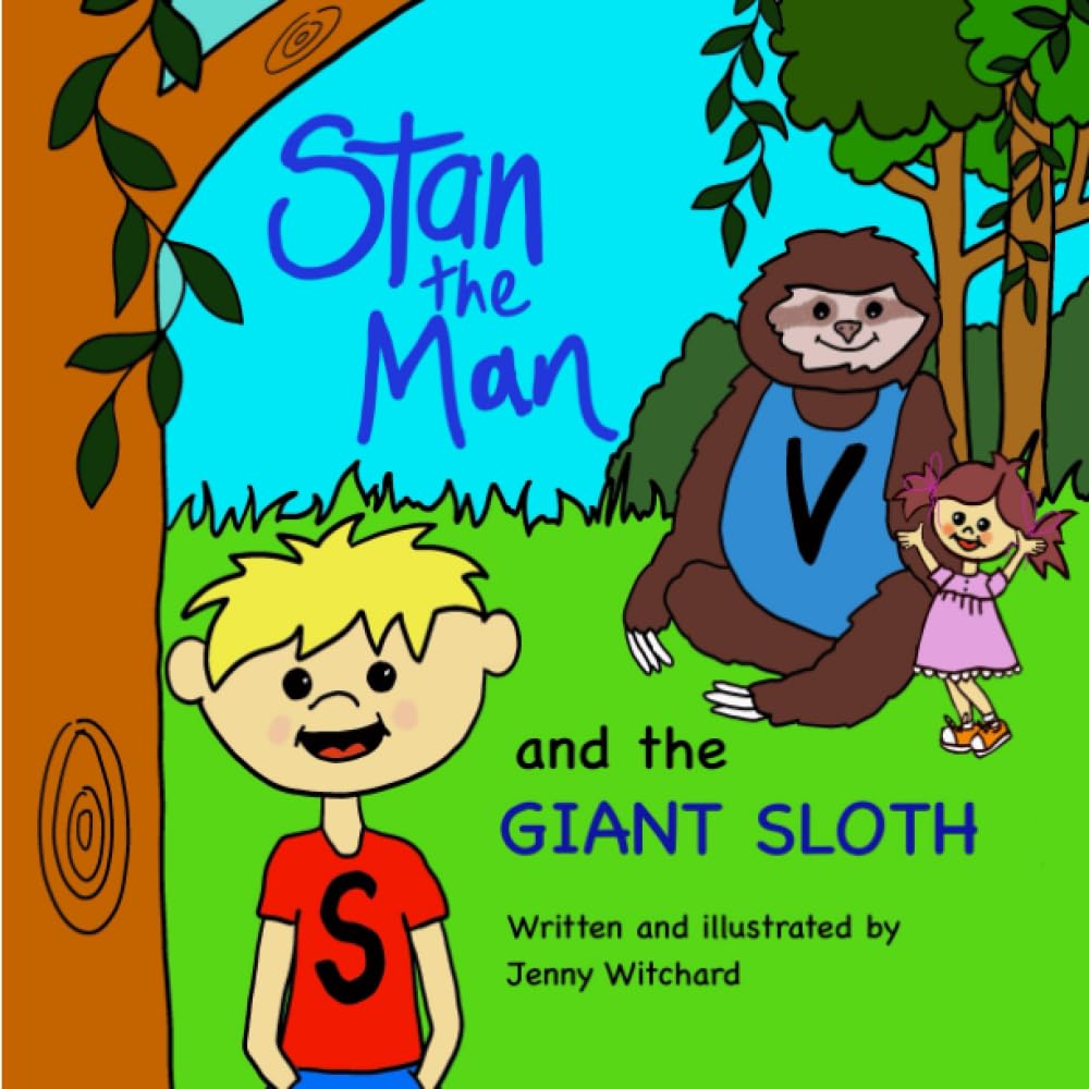 Stan the Man and the Giant Sloth (The Adventures of Stan the Man)