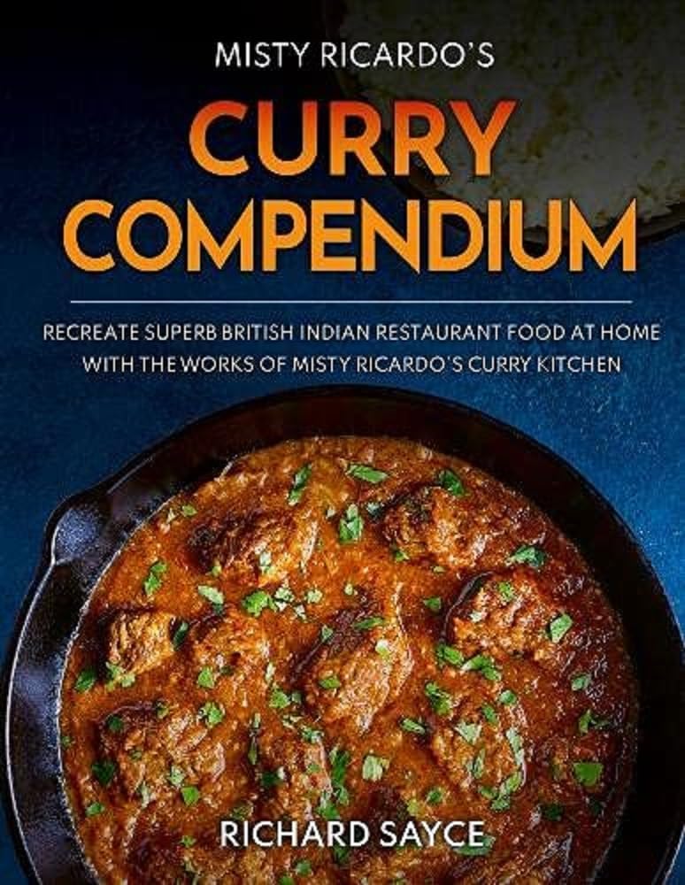 Curry Compendium by Richard Sayce PAPERBACK 9781999660840