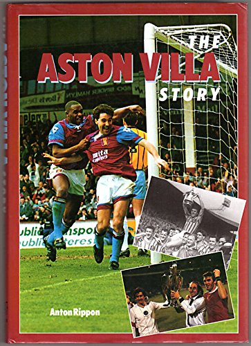 The Aston Villa Story 1873626495 Book Cover