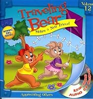 Traveling Bear Makes a New Friend - Volume 12 - Book & CD 1933547073 Book Cover