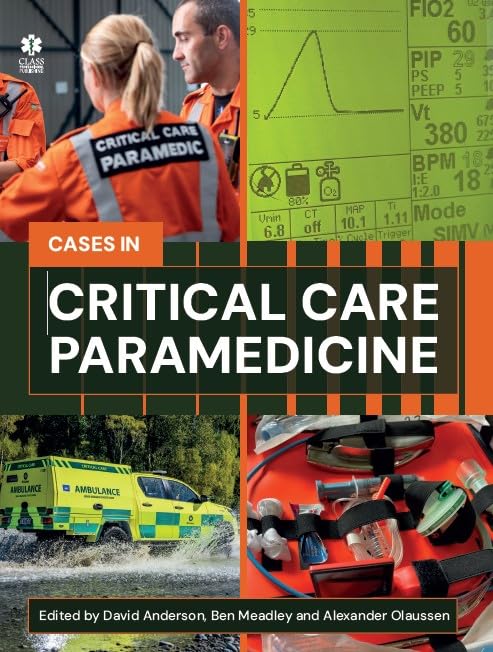Critical Care Paramedicine: A Case-Based Approach      Kindle Edition