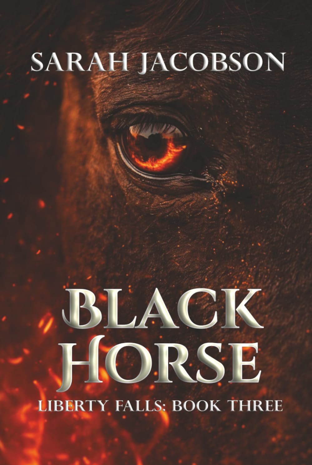 Black Horse: Liberty Falls Book Three