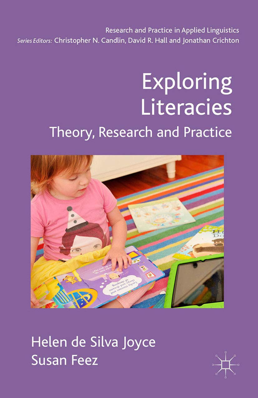 Exploring Literacies: Theory, Research and Practice (Research and Practice in Applied Linguistics)