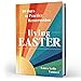 Living Easter - 50 Days to Practice Resurrection Joy: A Catholic Easter Devotional for Adults | Full Color, Hardcover