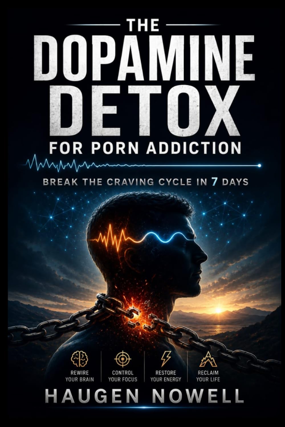 The Dopamine Detox For Porn Addiction: Break The Craving Cycle In 7 Days