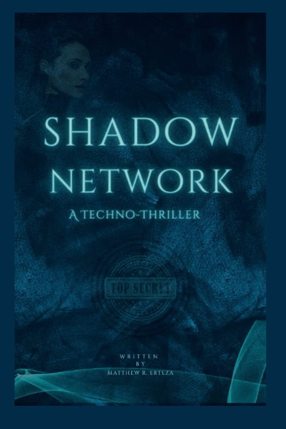 Shadow Network: A Techno-Thriller