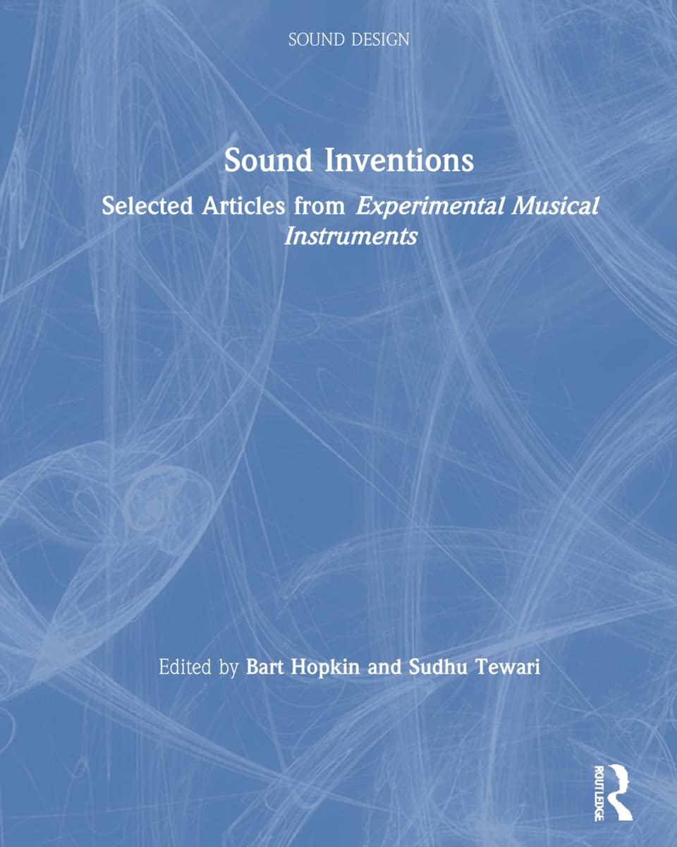 Sound Inventions articles de musique expérimentale pour luthier amateur
