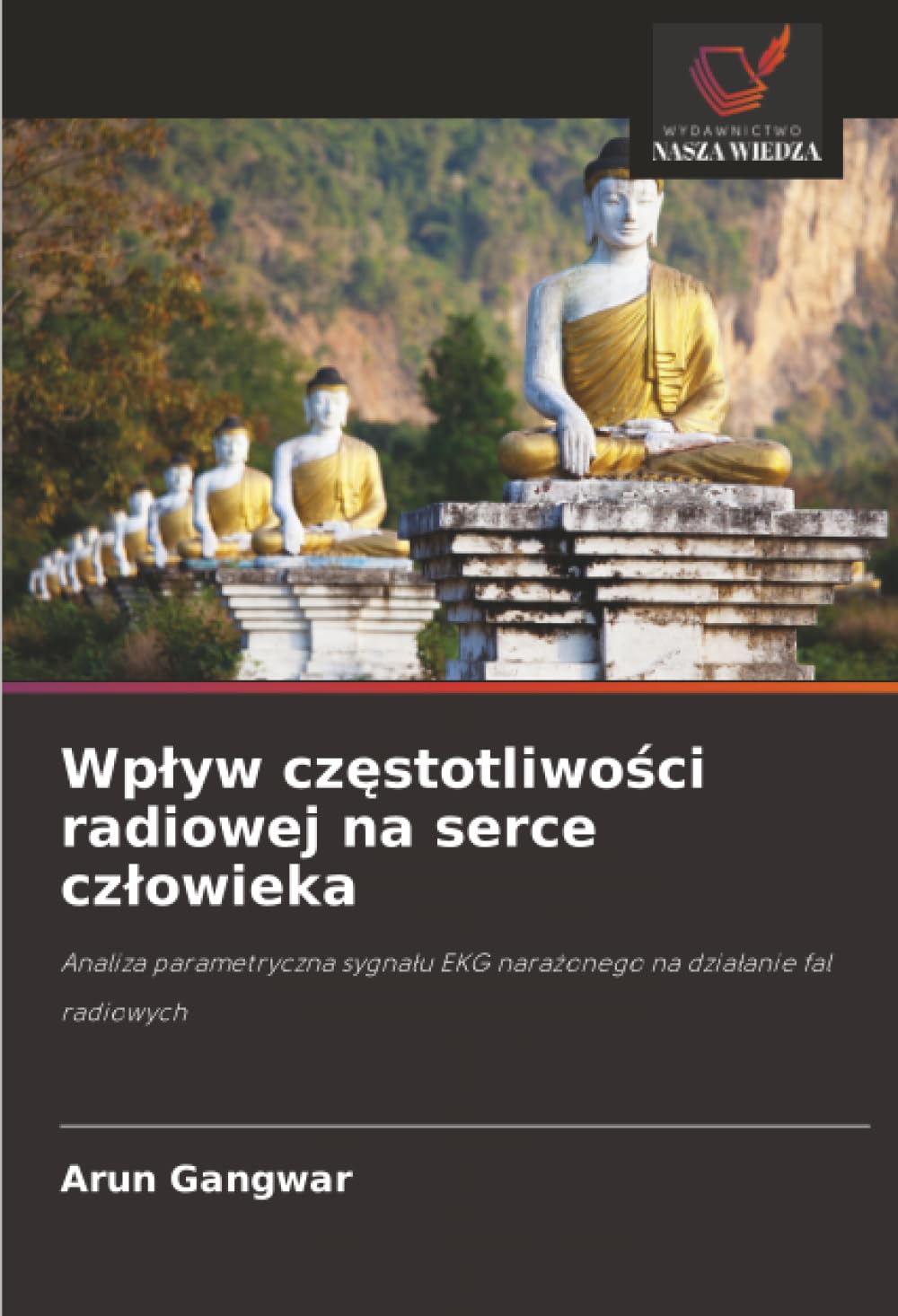 Wpływ częstotliwości radiowej na serce człowieka: Analiza parametryczna sygnału EKG narażonego na działanie fal radiowych: Analiza parametryczna sygna¿u EKG nara¿onego na dzia¿anie fal radiowych