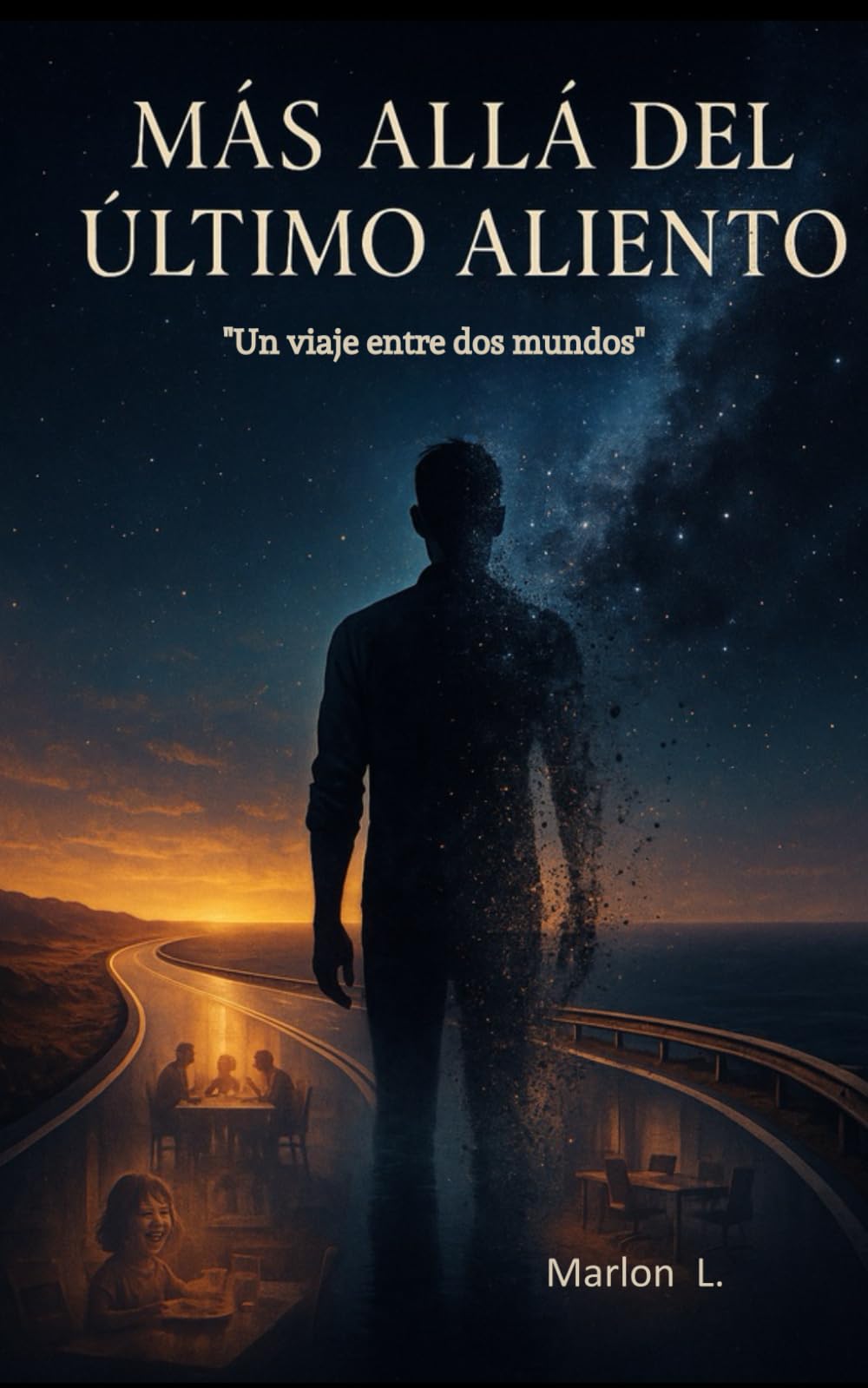 MÁS ALLÁ DEL ÚLTIMO ALIENTO: "Un viaje entre dos mundos"